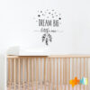 Sticker Pentru Camera Copilului - Dream Big Little One